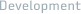 Development